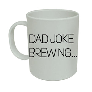Father's Day Mug - Dad Joke Brewing
