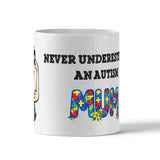 Never Underestimate an Autism Mum - Mug