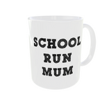 School Run Mum - Mug