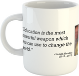 Teacher gift mug "Education is the most powerful weapon which you can use to change the world." Nelson Mandela (1918 - 2013)