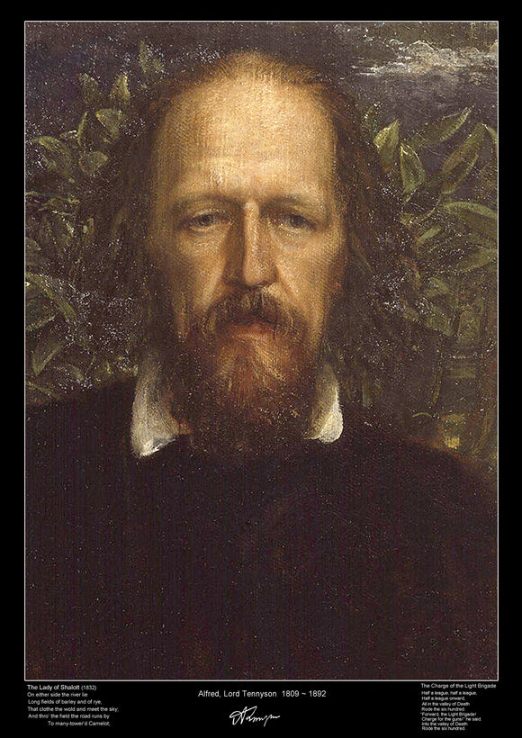 Alfred Tennyson was a Poet Laureate of Great Britain and Ireland during much of Queen Victoria's reign. He remains one of Britain's most popular poets.  The poster Includes the opening verses of his two most popular poems 